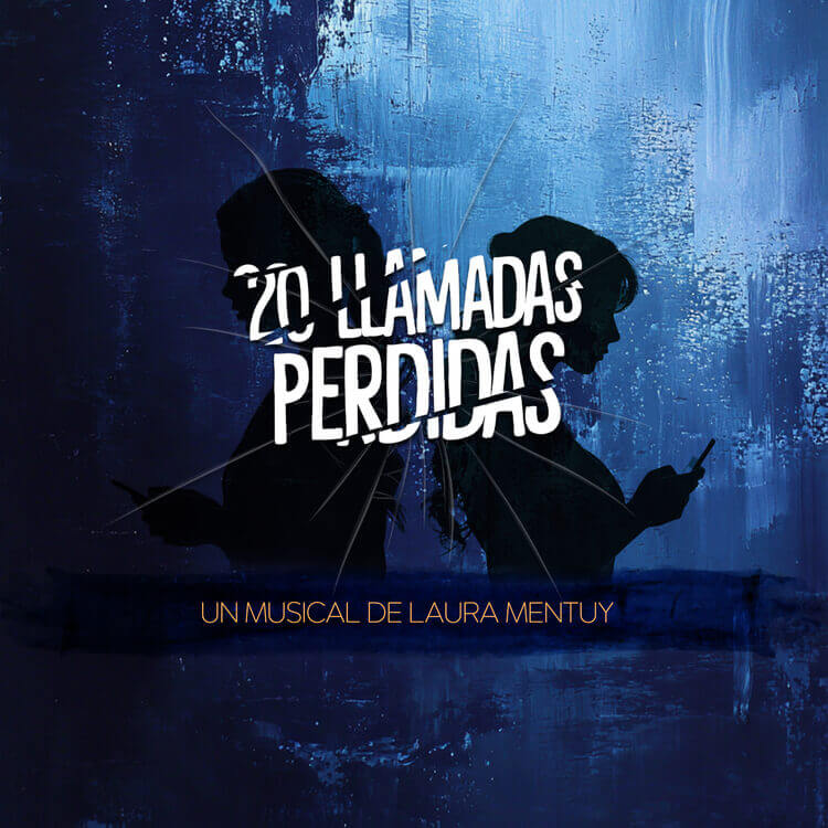 Portada de 20 llamadas perdidas — un musical de Laura Mentuy